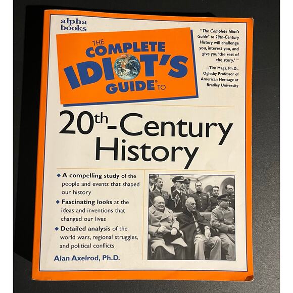 The Complete Idiot’s Guide to 20th-Century History - Alan Axelrod 1999 Paperback - Picture 1 of 8